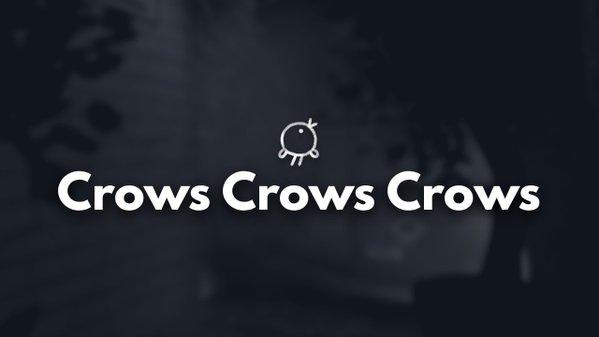 Crows Crows Crows