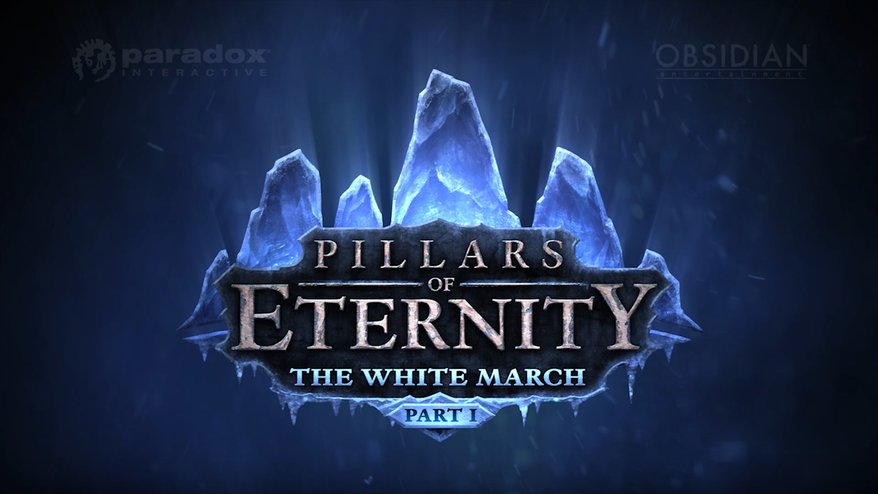 Вышла первая часть дополнения The White March к Pillars of Eternity с новым трейлером